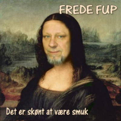 Det er skønt at være smuk by Frede Fup